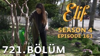 Elif 721 Bölüm  Season 4 Episode 161 [upl. by Drofxer497]