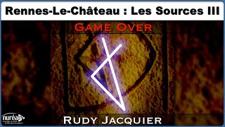 « RennesLeChâteau  Game Over » avec Rudy Jacquier [upl. by Yelda]