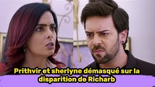 Incroyable Prithvir démasqué sur la disparition de Richarb Lœuvre du destin  Ep en français [upl. by Aleece967]