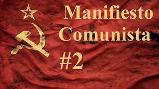 Marx y Engels  Manifiesto Comunista  Proletarios y Comunistas  2 [upl. by Anoek868]