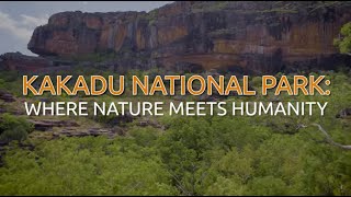 Kakadu National Park Where nature meets humanity [upl. by Rodolfo]