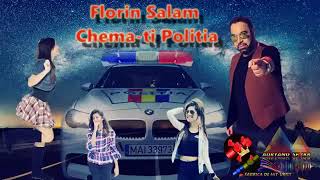 FLORIN SALAM CHEMATI POLITIA HIT 2018 [upl. by Ylaek]