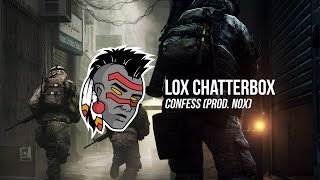 Lox Chatterbox  Confess prod noax [upl. by Nahc]