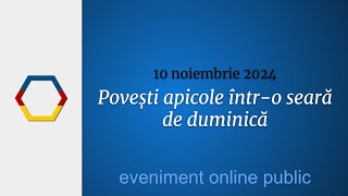 Povești apicole întro seară de duminică  Transparență în apicultură  10 noiembrie 2024 [upl. by Ycnan]