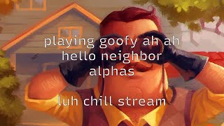 VOD playing sum goofy hello neighbor alphas stream  EFG786 [upl. by Orel101]