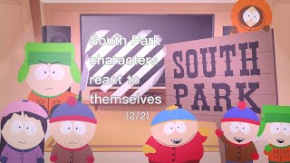 South Park characters react to themselvescraigCartman and Kenny’s turn22 [upl. by Sharron]