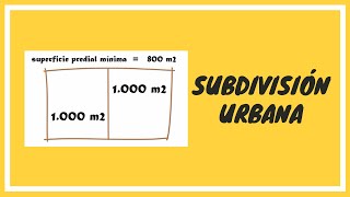 Subdivisión de terrenos urbanos [upl. by Currier]