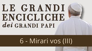 Le grandi encicliche dei grandi Papi  6 Mirari vos di Gregorio XVI III [upl. by Names355]