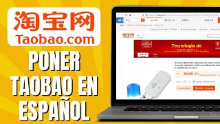 Cómo Poner TAOBAO En Español Paso A Paso [upl. by Wildee]