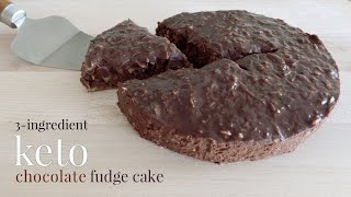 Keto 3ingredient Chocolate Fudge Cake [upl. by Ottie]