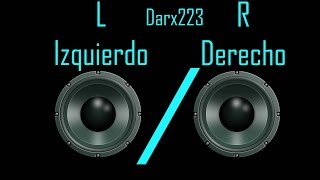 Prueba de altavoz derecho R e izquierdo L – Darx223 [upl. by Howey91]