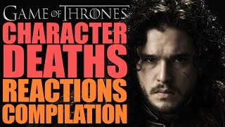 Game of Thrones  Character Deaths Reactions Compilation [upl. by Argela692]