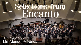 Selections from ENCANTO LinManuel Miranda Arr Paul Murtha [upl. by Greenwell782]