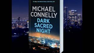 Dark Sacred Night by Michael Connelly [upl. by Annadroj]