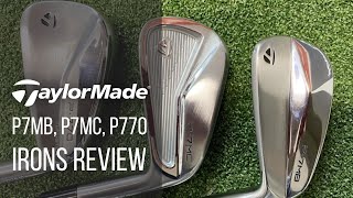 TAYLORMADE P770 P7MC P7MB IRONS REVIEW [upl. by Lavena]