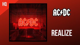 ACDC  Realize Official Audio HQ [upl. by Matthei]