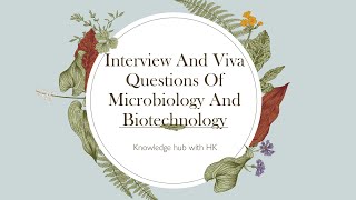 Most important interview and viva questions for microbiology and biotechnology students [upl. by Enortna]