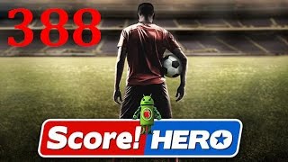 Score Hero Level 388 Walkthrough  3 Stars [upl. by Ittocs]