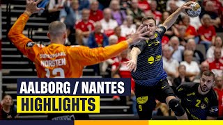 HANDBALL  Aalborg vs Nantes le résumé  Highlights  EHF Champions League [upl. by Styles226]