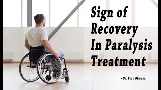 Sign of Recovery in Paralysis Treatment लकवे में ठीक होने के लक्षण [upl. by Neelrac323]