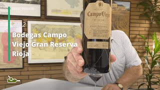 Wine Review Bodegas Campo Viejo Gran Reserva Rioja 2012 [upl. by Annodahs]