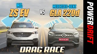 MG ZS EV vs MercedesBenz GLA 220d  Drag Race  PowerDrift [upl. by Somerville]