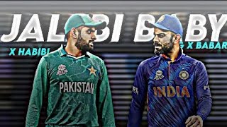 Jalebi baby x Habibi  x Babar Azam x Virat Kohli 🥶🐐😈🔥  collaboration with ZaviyarxEditz [upl. by Ikcim]