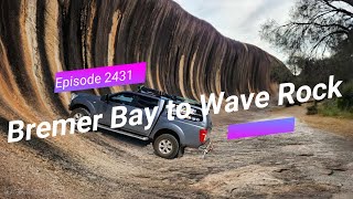 Ep 202431 TA  Bremer Bay to Wave Rock [upl. by Eecats6]