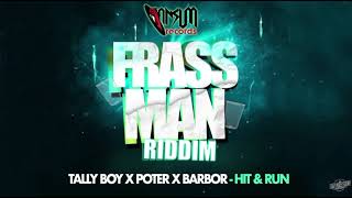 Pota x Tallyboy x Barbor  Hit amp Run Dennery segment 2024 Frass man Riddim [upl. by Swenson]