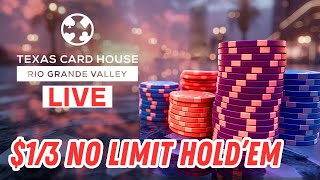 13 NoLimit Holdem Poker Cash Game  Texas Card House RGV 111324 [upl. by Jehiah]