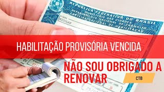 Habilitação Provisória Venceu Vou Perder a Definitiva Por Não Solicitar legislação [upl. by Barty624]