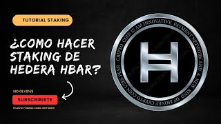 🔥Hedera hbar ¿Cómo hacer Staking🔥 tutorial rápido y fácil [upl. by Nyladnewg]