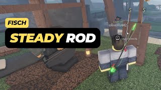 How to Get Steady Rod in Roblox Fisch [upl. by Maiah]