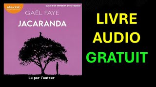 Livre Audio Gratuit  Jacaranda de Gael Faye [upl. by Sholom729]