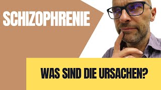 Schizophrenie Krankheitsursachen und Symptome Wie erklären sich die Ursachen der Schizophrenie [upl. by Adnirak]