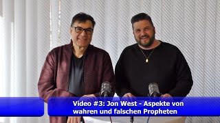 3 Aspekte von wahren und falschen Propheten Jon West [upl. by Yecats633]