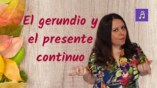 Aprender el gerundio en español y el tiempo verbal del presente continuo [upl. by Bergmans224]