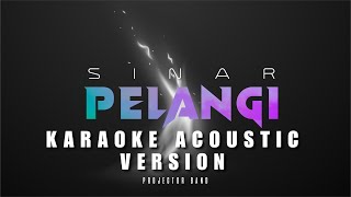 Projector BandSinar Pelangi Karaoke Acoustic Version [upl. by Mahmud207]