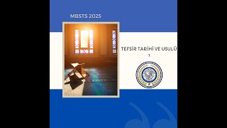 MBSTS 2025 TEFSİR TARİHİ VE USULÜ1 [upl. by Maire222]