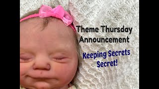 HAVINGUON Theme Thursday Announcement Keeping Secrets Secret Reborn Dolls GIVEAWAY ENTRY CLOSED [upl. by Elpmet]