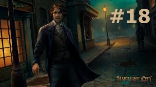 Lamplight City ▶ Walkthrough  Case 5  Part 18 [upl. by Dumanian331]