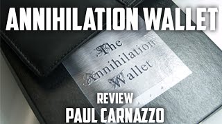 Annihilation Wallet by Paul Carnazzo Review [upl. by Pilihp]