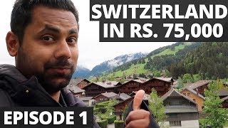 Switzerland In Rs 75000  10 Days 10 Cities  A Budget Trip from India  All You Need to Know [upl. by Einohtna]