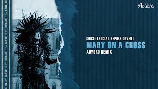 Ghost  Mary On A Cross Social Repose Cover Adyoro Remix [upl. by Allekram646]