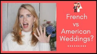 French vs American Weddings Did you know these 9 differences [upl. by Trebled454]