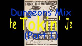 Dungeons Mix Part I Mixed By The Tokin Jester [upl. by Cardon46]