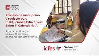 Proceso de inscripción y registro para Instituciones Educativas Saber 11 Calendario A [upl. by Slin]