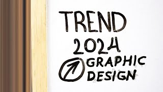 Graphic Design Trends Whats Coming in 2024 Expert Tips  Graphic Design Trends 2024  Trends 2024 [upl. by Anasxor]