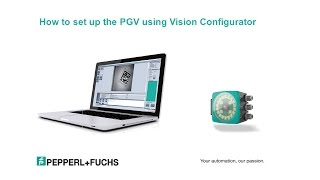 How to set up the PGV using Vision Configurator [upl. by Nyrat]