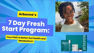 Arbonne’s 7 Day Fresh Start Program Your Path to Better Gut Health and Metabolism [upl. by Airdnat237]